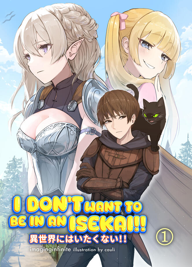 I Don&#39;t Want to be in an Isekai!!